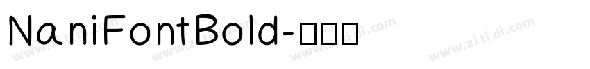 NaniFont Bold字体转换